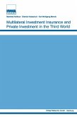Multilateral Investment Insurance and Private Investment in the Third World (eBook, PDF)