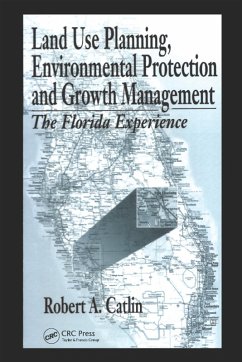 Land Use Planning, Environmental Protection and Growth Management (eBook, PDF) - Catlin, Robert A