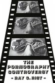 The Pornography Controversy (eBook, ePUB)