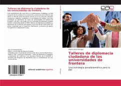 Talleres de diplomacia ciudadana de las universidades de frontera - Portugal, María Luisa