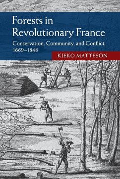 Forests in Revolutionary France - Matteson, Kieko