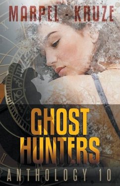 Ghost Hunters Anthology 10 - Marpel, S H; Kruze, J R