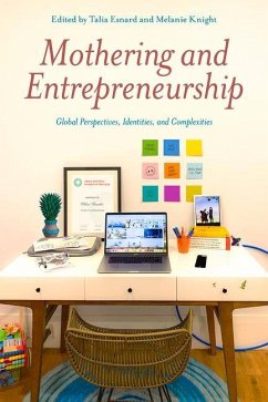 Mothering and Entrepreneurship: Global Perspectives, Identities and Complexities