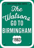 The Watsons Go to Birmingham--1963: 25th Anniversary Edition