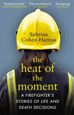 The Heat of the Moment - Cohen-Hatton, Dr Sabrina