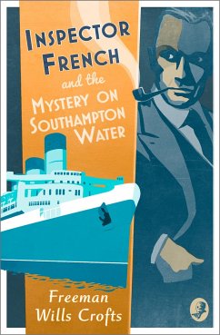 Inspector French and the Mystery on Southampton Water - Wills Crofts, Freeman