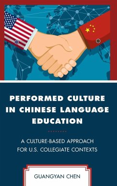 Performed Culture in Chinese Language Education - Chen, Guangyan