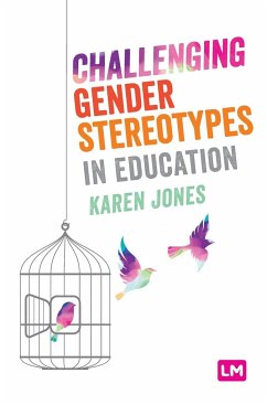Challenging Gender Stereotypes in Education - Jones, Karen