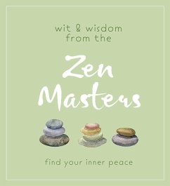 Wit and Wisdom from the Zen Masters - Cider Mill Press