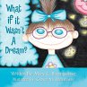 What If It Wasn't a Dream? - Bild 1