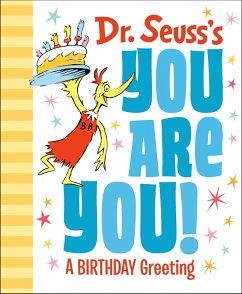 Dr. Seuss's You Are You! a Birthday Greeting - Seuss