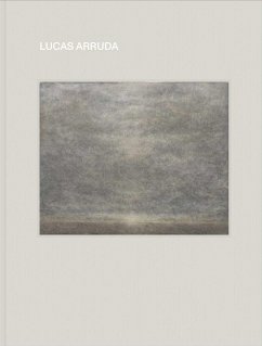 Lucas Arruda: Deserto-Modelo - Arruda, Lucas; Chancellor, Will; Schwabsky, Barry