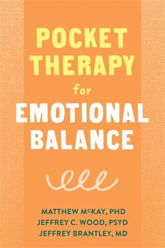 Pocket Therapy for Emotional Balance - Mckay, Matthew; Wood, Jeffrey C; Brantley, Jeffrey