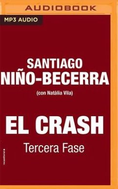 El Crash. Tercera Fase - Niño-Becerra, Santiago