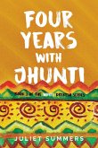 Four Years with Jhunti Four Years with Jhunti
