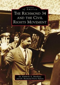 Richmond 34 and the Civil Rights Movement - Matthews, Kimberly A.; Hylton, Raymond Pierre