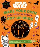 Star Wars: Make Your Own Pop-Up Book: Ghoul-Actic Halloween