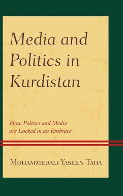 Media and Politics in Kurdistan - Taha, Mohammedali Yaseen