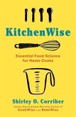 Kitchenwise: Essential Food Science for Home Cooks