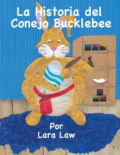 La Historia del Conejo Bucklebee - Law, Lara