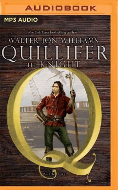 Quillifer the Knight - Williams, Walter Jon