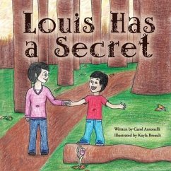 Louis Has a Secret - Antonelli, Carol