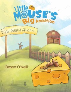 Little Mouse's Big Ambition - O'Neill, Desnà