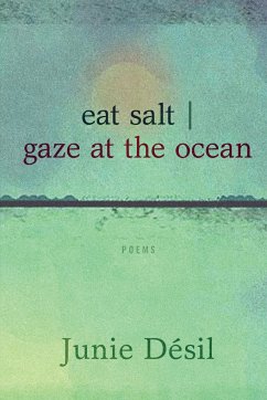 Eat Salt Gaze at the Ocean - Désil, Junie