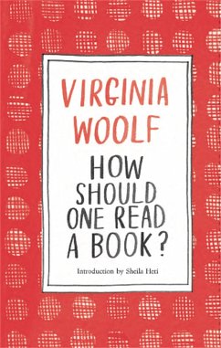 How Should One Read a Book? - Woolf, Virginia