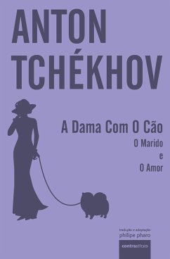 A Dama Com O Cão - Tchékhov, Anton