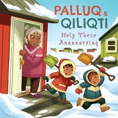 Palluq and Qiliqti Help Their Anaanatsiaq - Palluq-Cloutier, Jeela