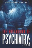 The Breakdown Of Psychiatry: A Critique