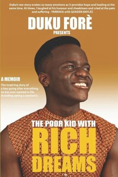 The Poor Kid With Rich Dreams - Fore, Duku