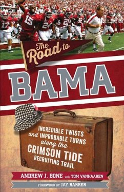 The Road to Bama - Bone, Andrew