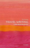 Travel Writing: A Very Short Introduction