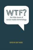 WTF? The Little Book of Social Media Terminology