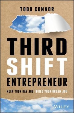 Third Shift Entrepreneur - Connor, Todd