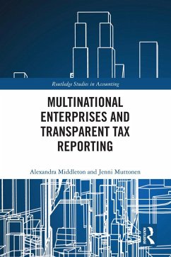 Multinational Enterprises and Transparent Tax Reporting - Middleton, Alexandra (Oulu Business School, Oulu University, Finland; Muttonen, Jenni (Oulu Business School, Oulu University, Finland)