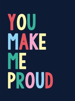 You Make Me Proud - Summersdale