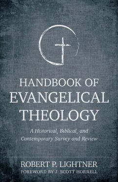 Handbook of Evangelical Theology - Lightner, Robert P.; Horrell, J. Scott