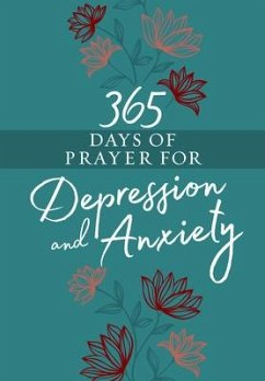 365 Days of Prayer for Depression and Anxiety - Broadstreet Publishing Group Llc
