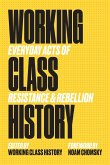 Working Class History Working Class History