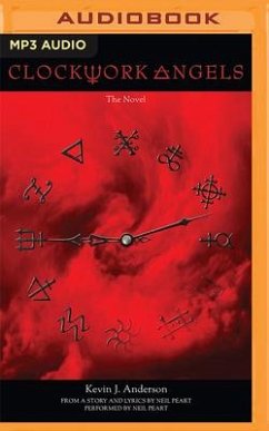 Clockwork Angels: The Novel - Anderson, Kevin J.