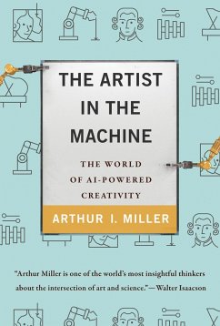 The Artist in the Machine - Miller, Arthur I.