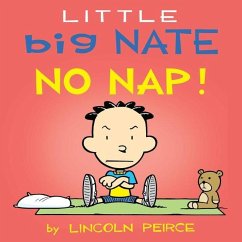 Little Big Nate: No Nap! - Peirce, Lincoln