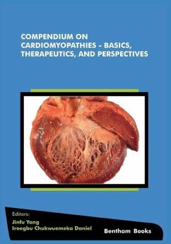 Compendium on Cardiomyopathies - Basics, Therapeutics, and Perspectives - Daniel, Iroegbu Chukwuemeka; Yang, Jinfu