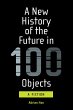 A New History of the Future in 100... - Bild 1