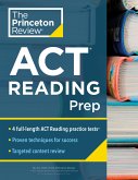 Princeton Review ACT Reading Prep: 4 Practice Tests + Review + Strategy for the ACT Reading Section