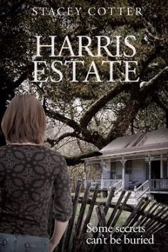 Harris Estate: Some Secrets Can't Be Buried - Cotter, Stacey