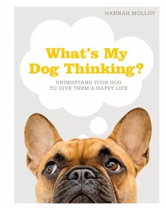 What's My Dog Thinking? - Molloy, Hannah